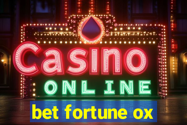 bet fortune ox